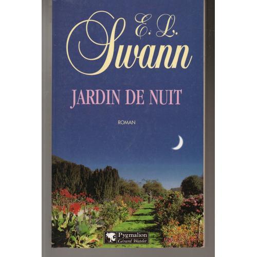 E-L Swann: "" Jardin De Nuit "" ** Éditions Pygmalion - 21/03/2000... on Productcaster.