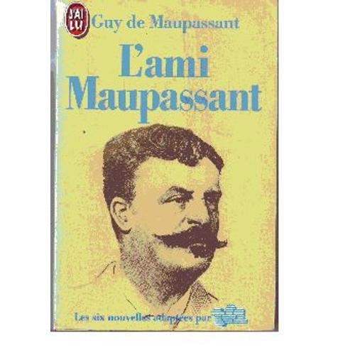 L'ami Maupassant - Textes Originaux Des Récits Adaptés Par Tf1 on Productcaster.