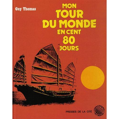 Récit D'un Tour Du Monde En Cent 80 Jours - Par Un Voyageur Qui N'a... on Productcaster.