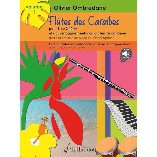 Olivier Ombredane : Flûtes Des Caraïbes Volume 1 Pour 1 Ou 2 Flûtes... on Productcaster.