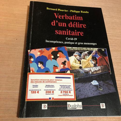 Verbatim D'un Délire Sanitaire - Covid-19. Incompétence, Panique Et... on Productcaster.