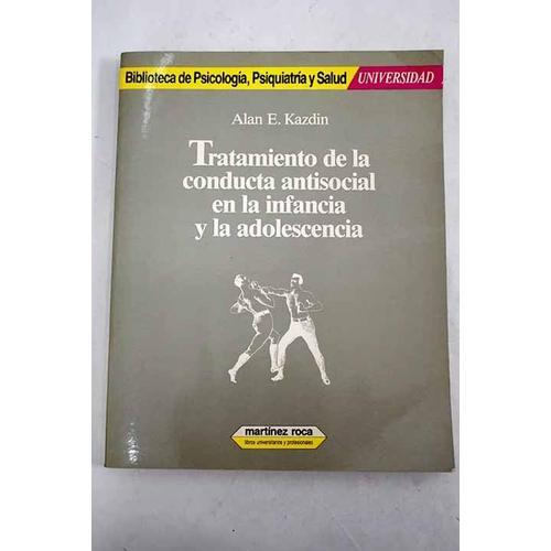 Tratamiento De La Conducta Antisocial En La Infancia Y La Adolescen... on Productcaster.