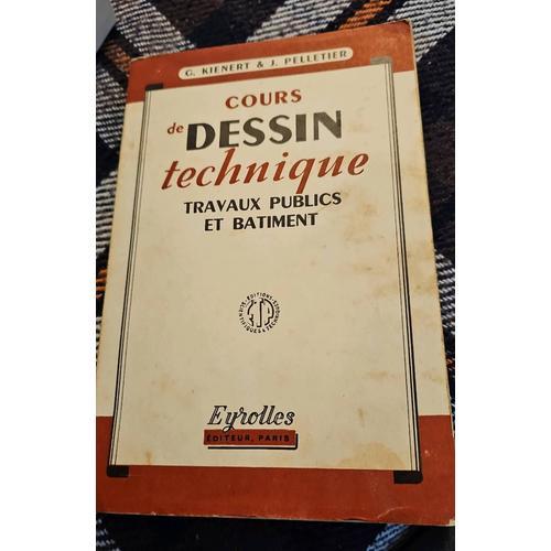 Cours De Dessin Technique. Travaux Publics Et Batiment. Deuxième Éd... on Productcaster.