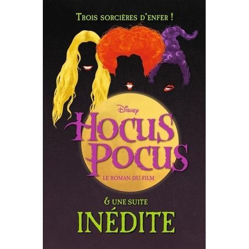 Hocus Pocus, Le Roman Du Film - Et Une Suite Inédite on Productcaster.