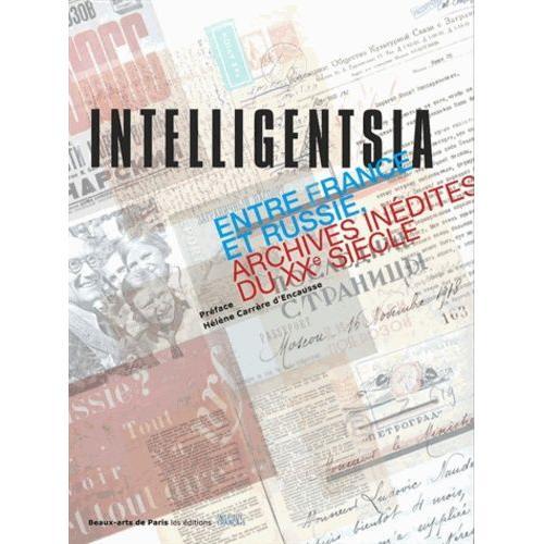 Intelligentsia - Entre France Et Russie (Archives Inédites Du Xxe S... on Productcaster.