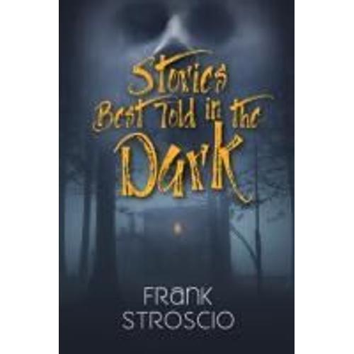 Stories Best Told In The Dark on Productcaster.