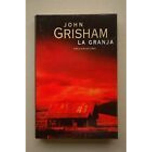 La Granja / John Grisham ; Traducción De Ma Antonia Menini on Productcaster.