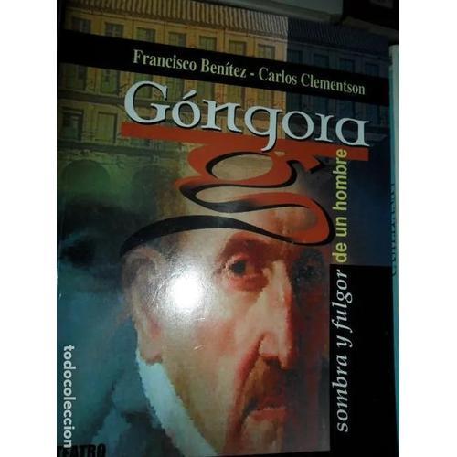 Gongora, Sombra Y Fulgor De Un Hombre on Productcaster.