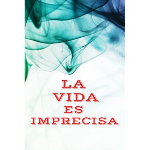 La Vida Es Imprecisa on Productcaster.