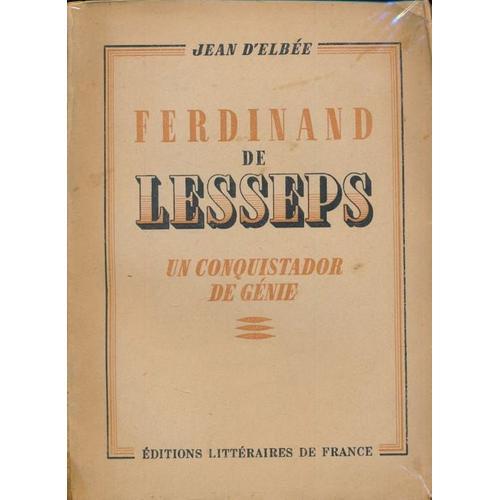 Un Conquistador De Génie. Ferdinand De Lesseps on Productcaster.