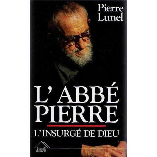 L'abbé Pierre - L'insurgé De Dieu on Productcaster.