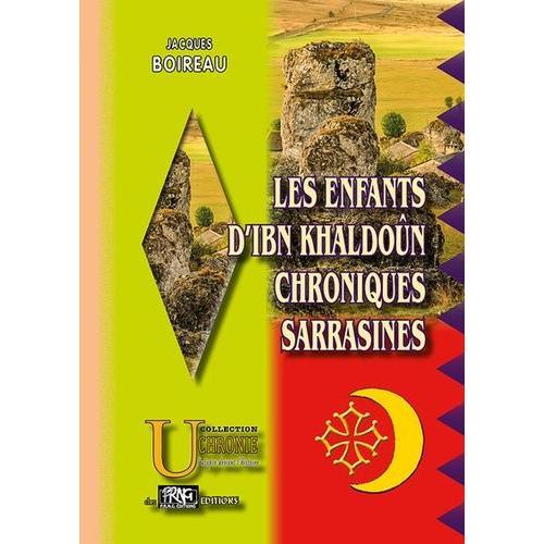 Les Enfants D'ibn Khaldoun - Chroniques Sarrasines on Productcaster.