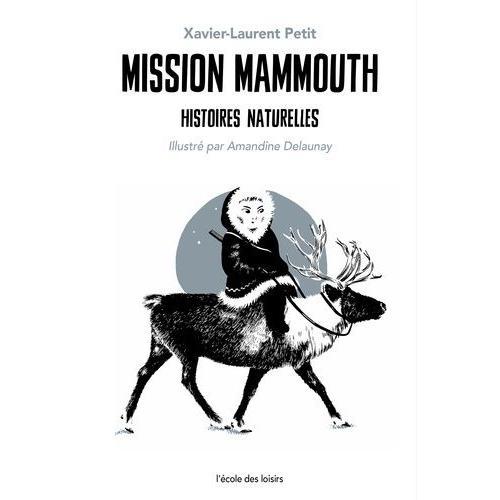 Histoires Naturelles - Mission Mammouth on Productcaster.