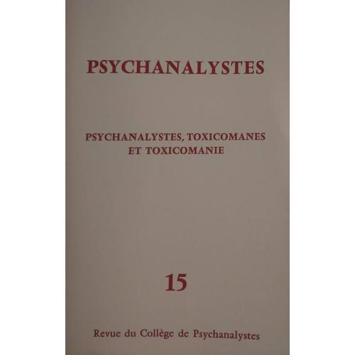 Psychanalystes. Revue Du Collège De Psychanalystes. N°15 - Avril 1985 on Productcaster.