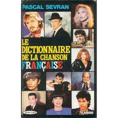 Le Dictionnaire De La Chanson Française 1987 on Productcaster.