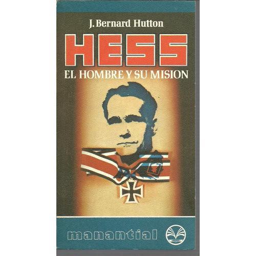 Hess. El Hombre Y Su Misión on Productcaster.