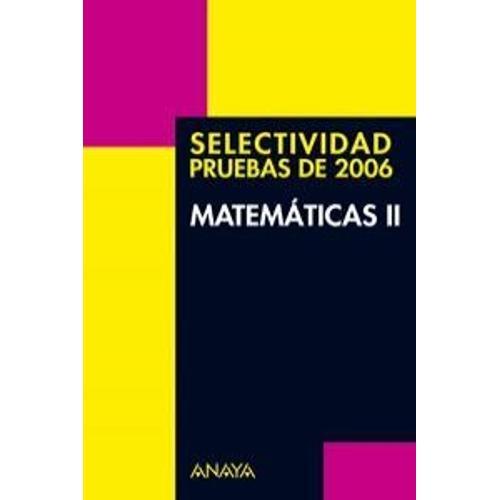 Matematicas Ii. Pruebas Selectividad 2006 on Productcaster.