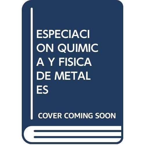 Especiacion Quimica Y Fisica De Metales on Productcaster.