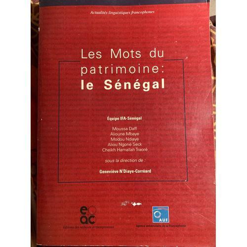 Les Mots Du Patrimoine Le Sénégal Geneviève N’ Diaye-Corréard on Productcaster.