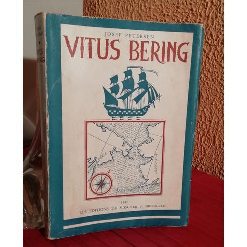 Vitus Bering Le Navigateur / Josef Petersen / Traduit Du Danois, Co... on Productcaster.