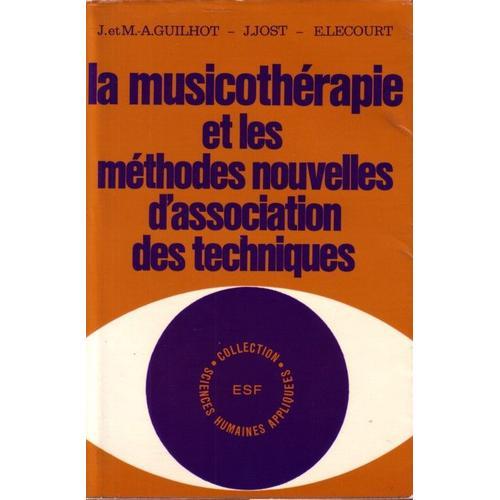 La Musicothérapie Et Les Méthodes Nouvelles D'association Des Techn... on Productcaster.