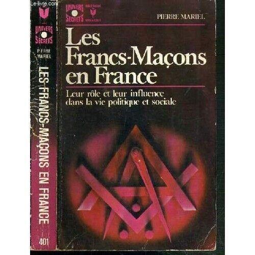 Les Francs-Maçons En France - Leur Rôle Et Leur Influence Dans La V... on Productcaster.