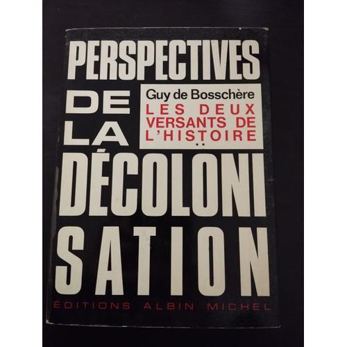 Les Deux Versants De L'histoire / Tome 1 :Autopsie De La Decolonisa... on Productcaster.