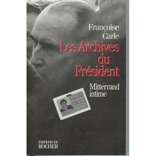 Les Archives Du Président - Mitterrand Intime on Productcaster.