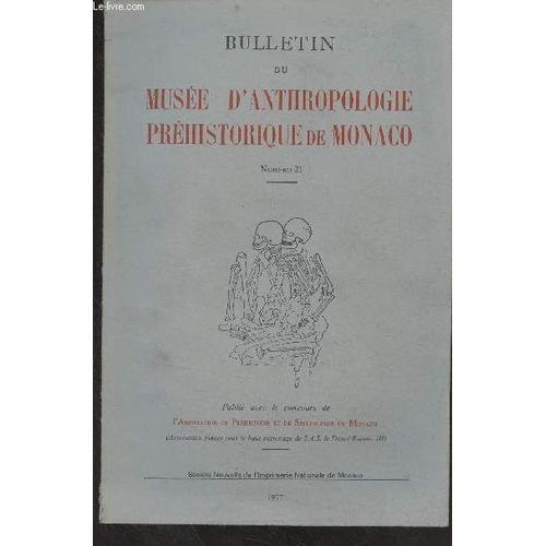 Bulletin Du Musée D Anthropologie Préhistorique De Monaco - N°21 - ... on Productcaster.