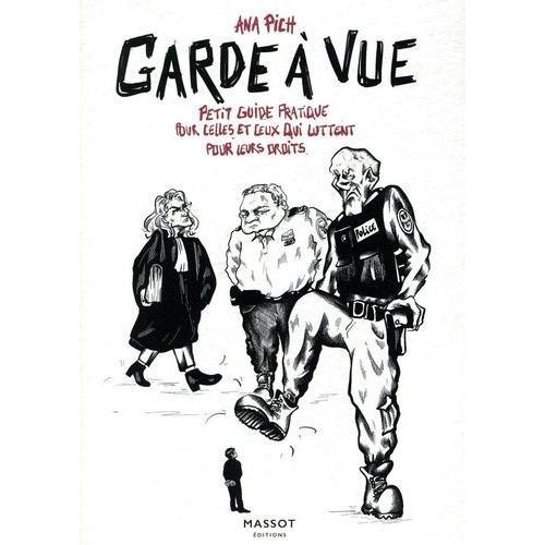 Garde À Vue - Petit Guide Pratique Pour Celles Et Ceux Qui Luttent ... on Productcaster.