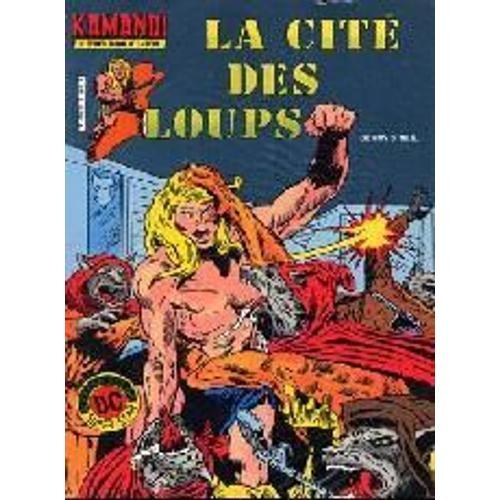 Kamandi N° 04, La Cité Des Loups on Productcaster.