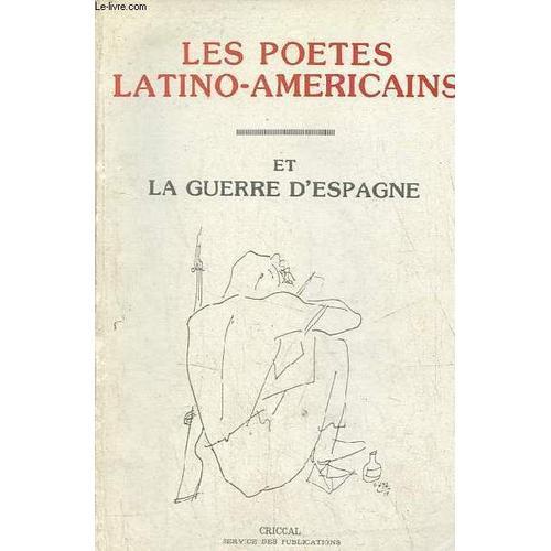 Les Poètes Latino-Américains Et La Guerre D'espagne on Productcaster.