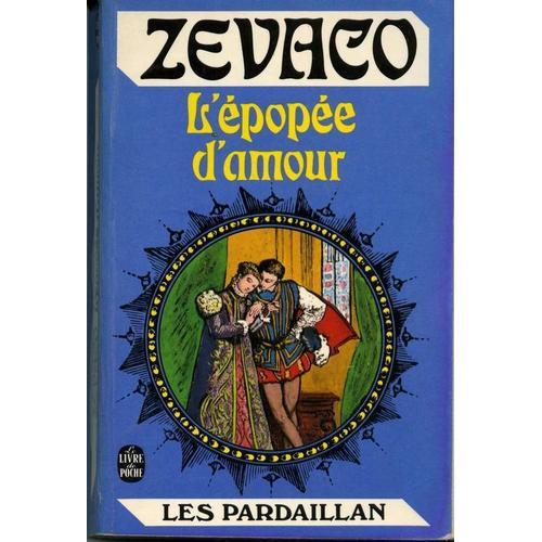 L'épopée D'amour. Les Pardaillan. on Productcaster.