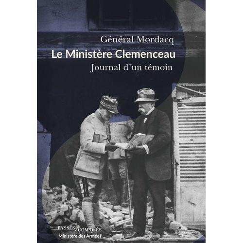 Le Ministère Clemenceau - Journal D'un Témoin on Productcaster.