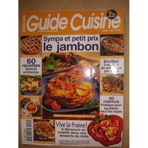 Guide Cuisine N° 94 : Sympa Et Petit Prix Le Jambon on Productcaster.