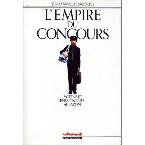 L' Empire Du Concours. Lyceens Et Enseignants Au Japon. on Productcaster.