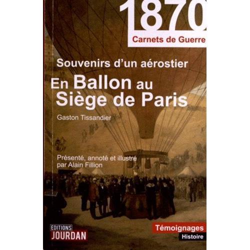 En Ballon Au Siège De Paris - Souvenirs D'un Aérostier 1870-1871 on Productcaster.