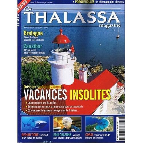 Thalassa Magazine N° 2 : Vacances Insolites : Louer Un Phare, Une ... on Productcaster.