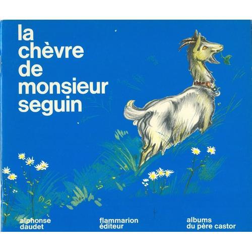 La Chevre De Monsieur Seguin Illustre Par Pec, Albums Du Pere Casto... on Productcaster.