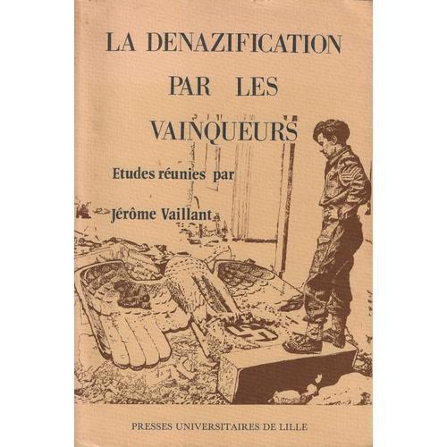 La Dénazification Par Les Vainqueurs, La Politique Culturelle Des O... on Productcaster.