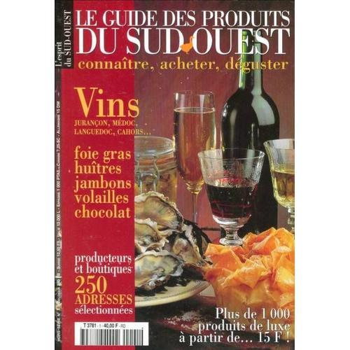 Le Guide Des Produits Du Sud Ouest Hors-Série N° 1 : Connaitre - Ac... on Productcaster.