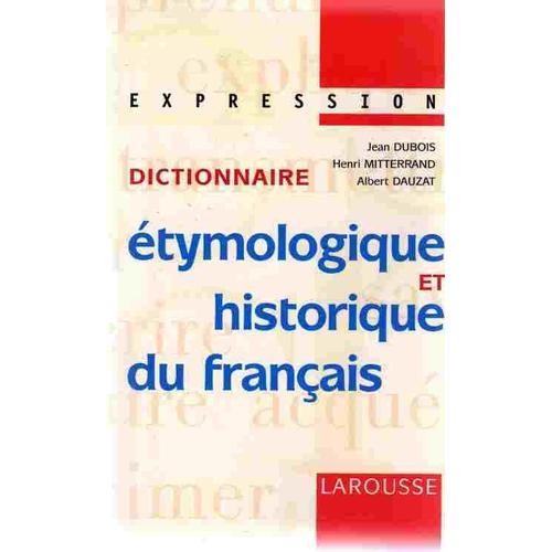 Dictionnaire Étymologique Et Historique Du Français on Productcaster.