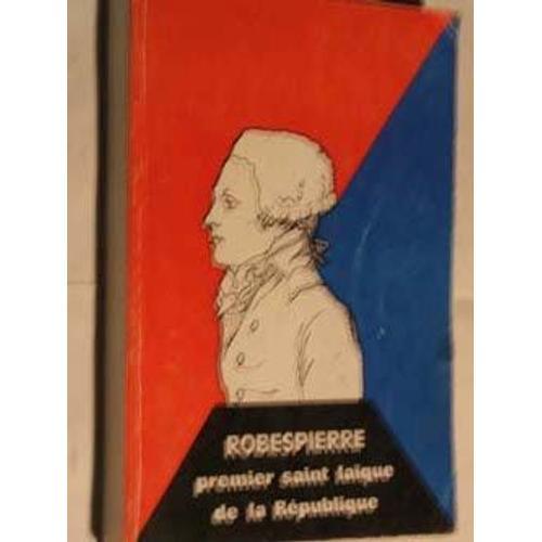 Robespierre Premier Saint Laïque De La République on Productcaster.