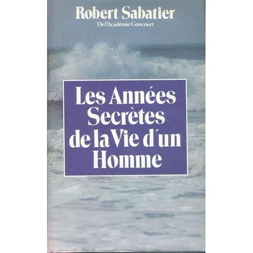 Les Années Secretes De La Vie D Un Homme on Productcaster.