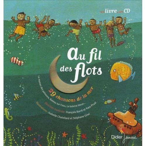 Au Fil Des Flots - 29 Chansons De La Mer (1 Cd Audio) on Productcaster.