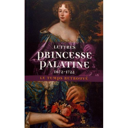 Lettres De Madame Duchesse D'orléans Née Princesse Palatine (1672-1... on Productcaster.