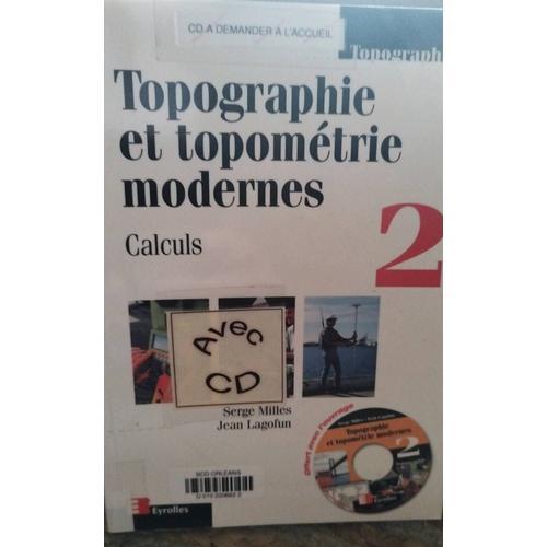 Topographie Et Topométrie Modernes - Calculs Par Serge Milles on Productcaster.