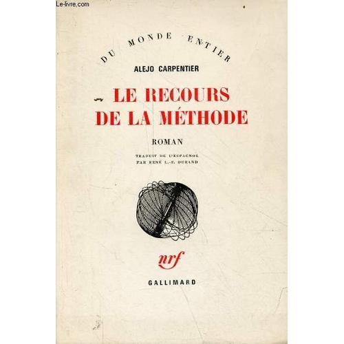 Le Recours De La Méthode - Roman - Collection Du Monde Entier. on Productcaster.