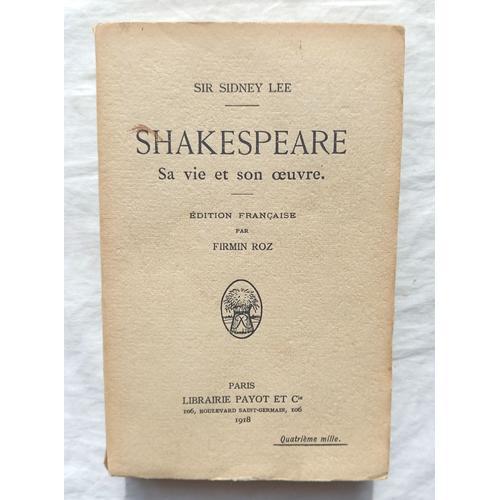 Sir Sidney Lee, Shakespeare, Sa Vie Et Son Oeuvre, Librairie Payot,... on Productcaster.