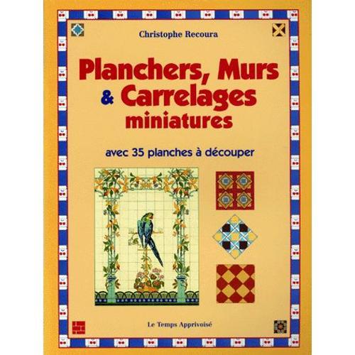 Planchers, Murs Et Carrelages Miniatures - Avec 35 Planches À Décou... on Productcaster.